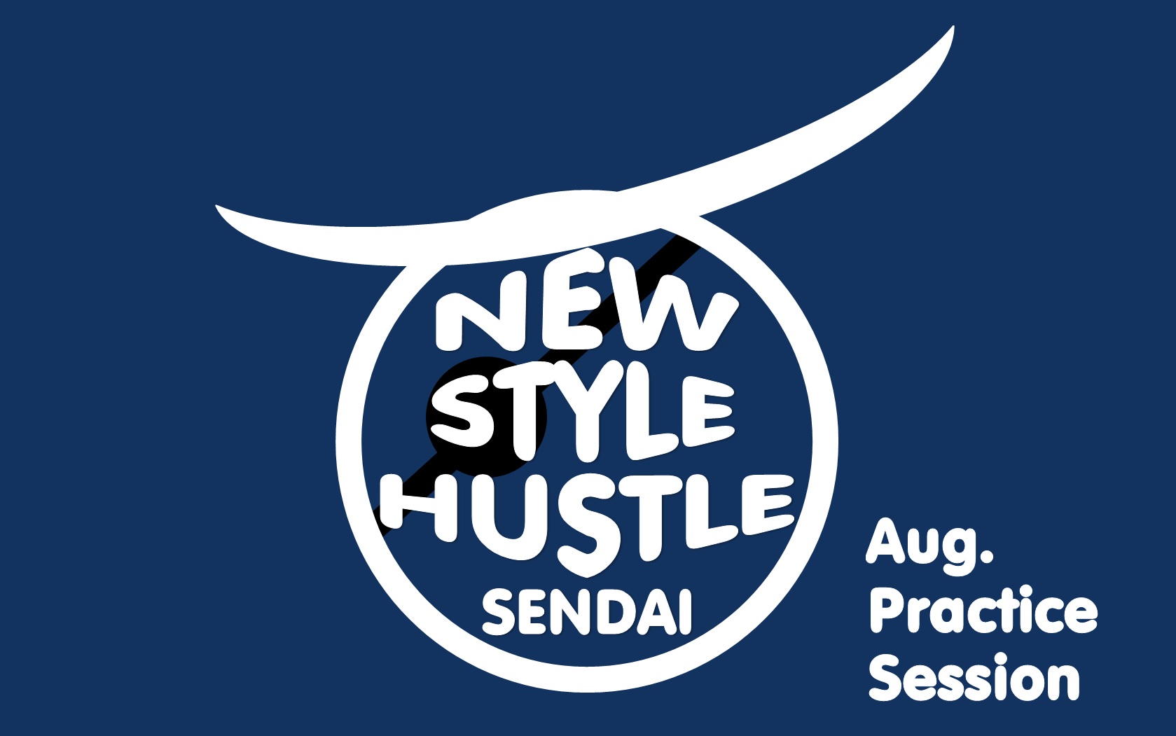 8月の「NEW STYLE HUSTLE SENDAI」練習会決定!!